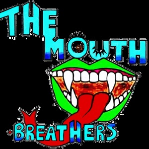 The Mouth-Breathers